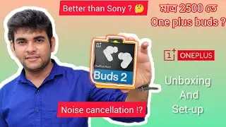 One plus nord buds 2 unboxing and Setup guide video !! সেরা buds 2500 এর মধ্যে 🤔🤔 !! khusumasha I