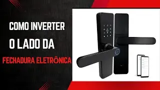 como inverter o lado da fechadura eletrônica
