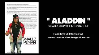 SMALLZ PIMPN FT INTERSTATE INF-ALADDIN