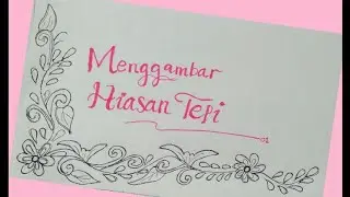 Cara menggambar hiasan tepi kertas