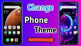 Phone theme change kaise karen || Change mobile themes