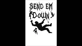 Send Em Down - Gag the Masses
