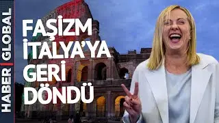 İtalya'da Tarihi Dönem: Her Şey Değişiyor! Faşizm İtalya’ya geri döndü