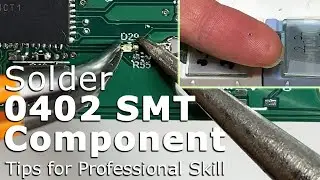 [4K] How to Hand Solder 0402 Small Surface Mount Component SMT/SMD Like a Pro 