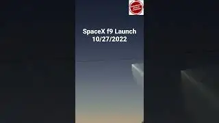 SpaceX F9 Rocket Launch October 27, 2022 Phoenix AZ
