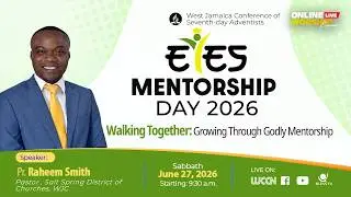 EYES Mentorship Day 2026 || OWE || Morning Session || Sabbath, June 27, 2026