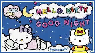 Hello Kitty Good night | Good night, mom | Hello Kitty | Educational cartoons games for children