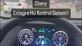 Chery Entegre Hız Kontrol Sistemi ! ( Yarı Otonom )