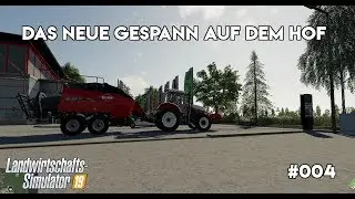 LS19 NF Marsch #004 - Das neue Gespann auf dem Hof