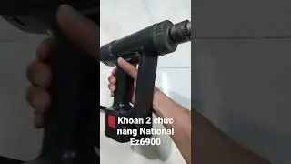 Máy khoan 2 chức năng Nhật, National EZ6900