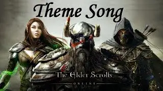 The Elder Scrolls Online Theme Song [HD]