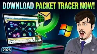 شرح تثبيت Cisco Packet Tracer ( بكت تريسر ) على Windows خطوة بخطوة بدون أخطاء