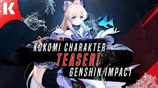 Warum ist Sangonomiya KOKOMI SO WUNDERSCHÖN?! | Genschin Impact Charakter Teaser