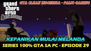Walk-through GTA CLEAN INDONESIA PC - Episode 29 Paijo Gaming