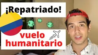 Repatriación a Colombia en vuelo humanitario