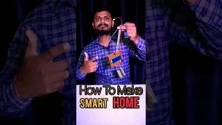 How To Make Smart Home #shorts #trending #science #experiment