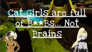CLIP- Cat girls are not full of brains