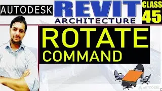 REVIT |45 Rotate Command in Revit Architecture |Cad Tutorials By Yasir