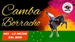 Camba Borracho | Enganchao Ases del Beni | Mix Beni