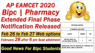 Extended Final Phase Notification Released | Web Options for Bipc | AP EAMCET 2020 | Bipc Updates