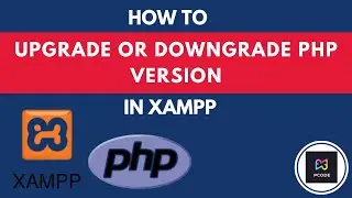 TECHUBB | Easy Programming Tutorials | How To Upgrade or Downgrade PHP Version In Xampp