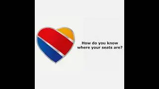 How do you know your seat location on Southwest 