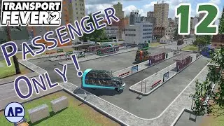 On the Buses | Transport Fever 2 | Passenger Only! | Ep 12