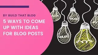 5 Easy Ways to Get Blog Post Ideas for Beginners