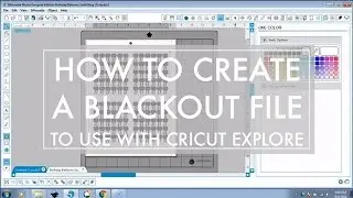 How to Create a Blackout File in Silhouette Studio to Cut PDF Printables with Cricut Explore