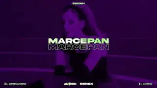 sanah - marcepan (ANONIM REMIX)
