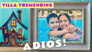 ADIÓS PARA SIEMPRE Villa Tremending