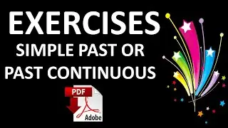 Exercises with answers  - Simple Past or Past Continuous + PDF - Easy English Lesson