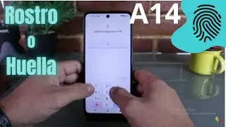 😱 Desbloqueo FACIAL o con huella? | Samsung A14
