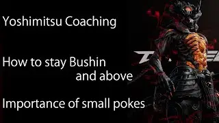 How to Stay Stable in God Ranks[ Yoshimitsu Coaching pt3] TEkken 8 beginner guide