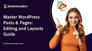Master WordPress Posts and Pages: Ultimate Guide to Editing and Layouts