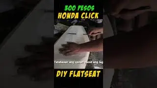 300 Pesos DIY Flat Seat for Honda Click #hondaclick125i #hondaclick