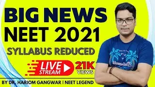 NEET 2021 BIG NEWS | SYLLABUS REDUCED ?