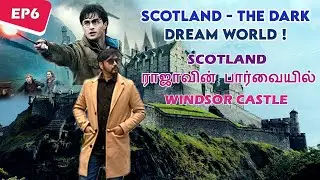 Scotland - The Dark, Dream World ! Episode - 6 | Uk Travel Vlogs