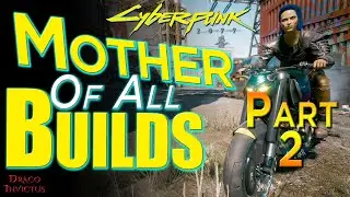 Cyberpunk 2077 Most Versatile Character Build Ever (OLD)