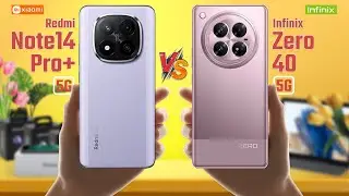 Redmi Note 14 Pro Plus 5G Vs Infinix Zero 40 5G | Full Comparison 🔥 Which One Is Best?
