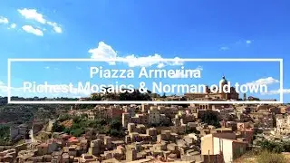 Sicilian Towns | Piazza Armerina - World's richest mosaics & Old town in the Norman footsteps