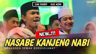 NEW!!! Nasabe Kanjeng Nabi (Full Lirik) - Cak Fandy feat Gus Azmi Sholawat Terbaru 2023