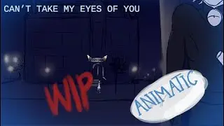 (WIP) Can't take my eyes of you [MLB]