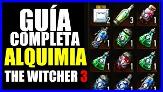 ¡¡✅📝GUÍA COMPLETA de la ALQUIMIA en THE WITCHER 3✅!!