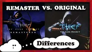 Thief The Dark Project Remastered - Details and Differences