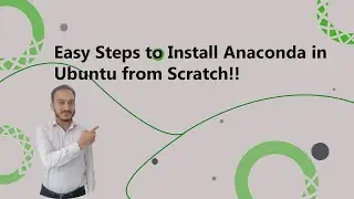 Easy Steps to Download and Complete Installation of  Anaconda in Ubuntu-20