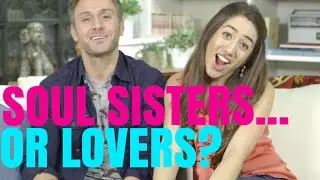 SOUL SISTERS OR LOVERS? | Ep #1 #NotMadMonday
