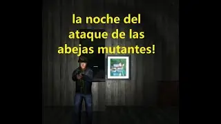 7 dias para morir: Noche 11 (Atacados por Abejas Mutantes!)