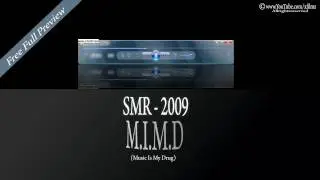 M.I.M.D - SMR 2009 Preview (Hip-hop/RnB)Made in Fruity Loops