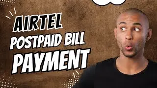 How To Pay Airtel Postpaid Bill Online 2024